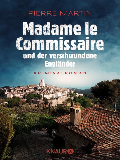 Title details for Madame le Commissaire und der verschwundene Engländer by Pierre Martin - Available